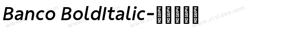 Banco BoldItalic字体转换
